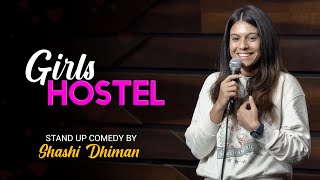 Girls Hostel  Stand Up Comedy  Shashi Dhiman [upl. by Corabel]