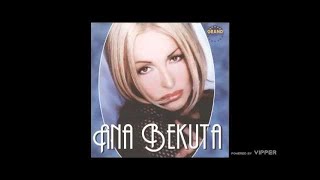 Ana Bekuta  Neka ti je  Audio 2001 [upl. by Tybald]