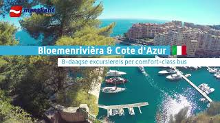 Bloemenrivièra amp Cote dAzur 8daagse excursiereis per comfortclass touringcar [upl. by Kra]