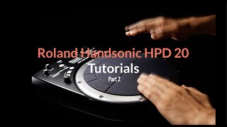 Roland Handsoinc HPD 20 Tutorial 2  Kits and instruments [upl. by Hanimay439]