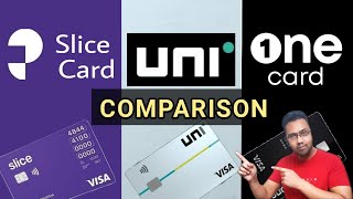 Slice Credit Card vs Uni Card vs One Credit Card Comparison  Full Details [upl. by Ogram278]