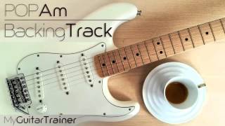 Backing Track  Pop Am 4 chords song [upl. by Isa]