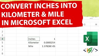 How to Convert Inches into Kilometers amp Miles in Microsoft Excel  Inch  Kilometer  Mile [upl. by Caia]