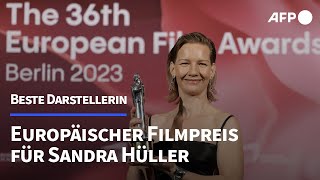 Schauspielerin Sandra Hüller mit Europäischem Filmpreis ausgezeichnet  AFP [upl. by Hannah]