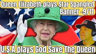 Queen Elizabeth plays quotStar Spangled Bannerquot after 911  USA plays quotGod Save The Queenquot [upl. by Matty]