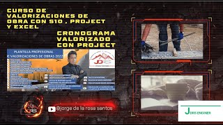 CRONOGRAMA VALORIZADO  CURSO DE VALORIZACIONES DE OBRA CON PROJECT 2023 😱 APRENDE YA😱 [upl. by Ecyob]