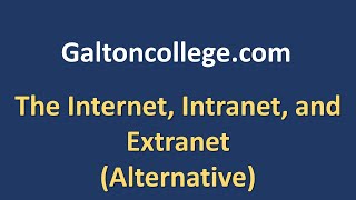 The Internet Intranet and Extranet Alternative [upl. by Idihsar]