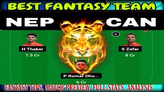 NEP vs CAN Match Dream11 Team  Match Preview Prediction  NEP vs CAN small League T20 match🔥 [upl. by Assilla]