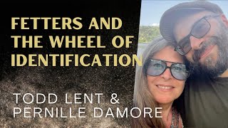 Fetters and The Wheel Of Identification With Todd Lent and Pernille Damore Episode 50 [upl. by Elston]