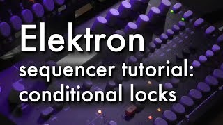 Elektron sequencer tutorial  trig conditions [upl. by Attenev274]