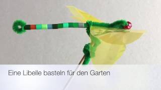 Eine Libelle für den Garten basteln [upl. by Sedlik]