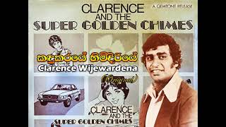 Kandukaraye Himidiriye  Clarence Wijewardena Original [upl. by Liamsi]