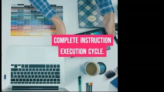 COMPLETE INSTRUCTION EXECUTION CYCLE BY Q1 [upl. by Isherwood]