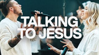 Talking To Jesus  Elevation Worship amp Maverick City [upl. by Eiggep]