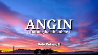 ANGIN DATANG KASIH KABAR  GIHON MAREL  Lirik Lagu [upl. by Nelia]