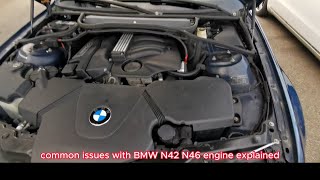 Common Issues with BMW 316i318i N42N46 Engine Explained What to Look Out For [upl. by Cleo]