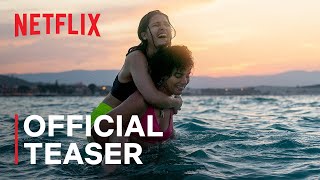 The Swimmers  Official Teaser  Netflix [upl. by Charline]