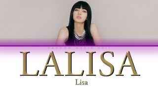 UPDATED Lisa  LALISA Clean Ver Colorcoded HanRomEng 가사 [upl. by Pasol431]