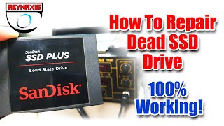 How To Repair Dead SSD Solid State Drive and Recover Data  100 Working [upl. by Jeannie]