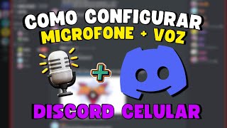 COMO CONFIGURAR o MICROFONE e VOZ no DISCORD CELULAR 🎤✅️ [upl. by Kurtzman]