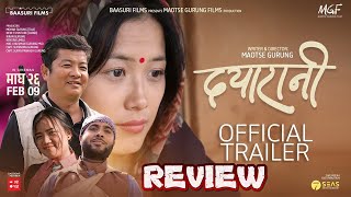 Dayarani Trailer Review  Dayahang Rai  Deeya Pun  Raj kumar Rai  chindoartentertainment [upl. by Enitsud603]