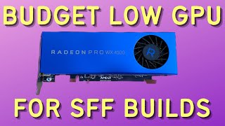 WX 4100 Budget Low Profile GPU [upl. by Oswin]