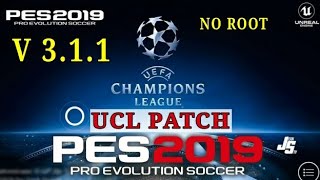 PES 2019 Mobile patch UCL version 311  Champions league patch  by jeansty [upl. by Troth]