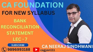 LEC  7 BRS Bank Reconciliation Statement By CA NEERAJ SINDHWANI [upl. by Palocz163]