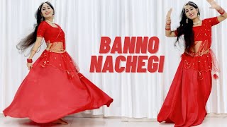 Banno  Abhi To Banno Nachegi  Dance  Renuka Panwar  Dance Cover by Poonam Chaudhary [upl. by Lyndy]