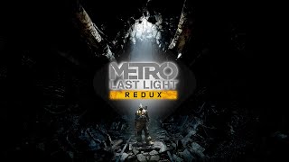 Metro Last Light Redux Review [upl. by Durer433]