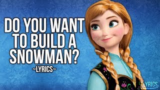 Frozen  Do You Want To Build A Snowman Lyrics HD [upl. by Yellat]