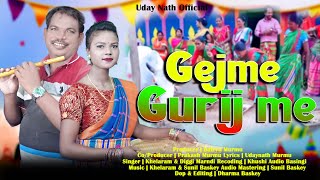 GEJME GURIJME  SOHRAI STUDIO VERSION  2024SINGERKHELARAM amp DIGGI MARNDI [upl. by Lucais]