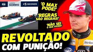 TRETA NORRIS REVOLTADO COM PUNIÇÃO E ACUSA FIA DE BENEFICIAR VERSTAPPEN  FÓRMULA 1  GP EM CASA [upl. by Ploss]