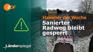 Sanierter Radweg bleibt gesperrt  Hammer der Woche vom 231124  ZDF [upl. by Kcire]