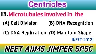 Centrioles  Cell Biology  Most Repeated Questions [upl. by Jagir894]