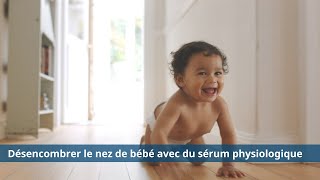 Comment désencombrer le nez de bébé avec du sérum physiologique [upl. by Grider]