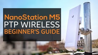 Ubiquiti NanoStation M5  PTP  How To Setup Guide [upl. by Michi496]