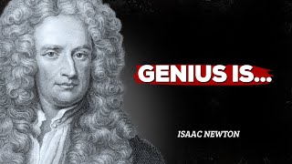 The Mind of a Genius Isaac Newtons Most Brilliant Quotes [upl. by Halie836]