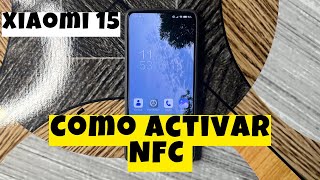 Cómo activar NFC Xiaomi 15 xiaomi15 [upl. by Enelhtac281]