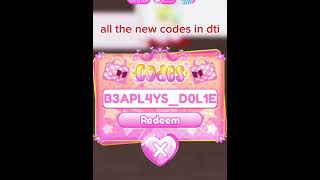 all the new codes in dti🎀 [upl. by Haliehs830]