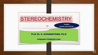 Stereochemistry  PART1 FUNDAMENTAL ASPECTS  TAMIL EXPLANATION [upl. by Vacla59]