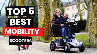 Top 5 BEST Mobility Scooters 2024 [upl. by Udall763]