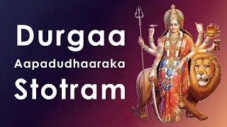 Durgaa Aapadudhaaraka Stotram  S Rajeshwari  Powerful Durga Mantra  Popular Durga Devi Stotram [upl. by Previdi]