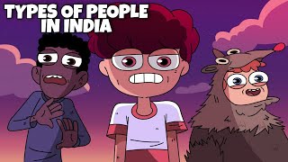 Types Of People In India  Ft Personalities [upl. by Yetah]