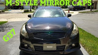 G37 MSTYLE MIRROR CAPS INSTALL [upl. by Yenahs]