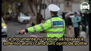 Ce documente nu trebuie să lipsească şoferilor atunci când sunt opriţi de poliţie Cod rutier 2024 [upl. by Kohler]