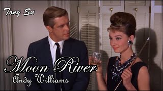 Moon River 月河  Andy Williams  Lyrics 中英字幕 HD [upl. by Lseil]