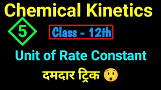 Unit of rate constant  Chemical Kinetics Class 12  Rate of reactionOrder of reactionmolecularity [upl. by Reivad]