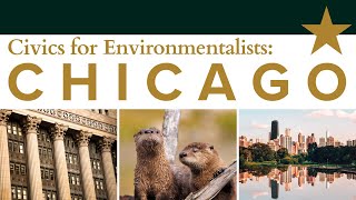 Civics for Environmentalists Chicago [upl. by Nohsram]