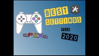 ePSXe 205  BEST SETTINGS 2020  Fast amp speed configuration [upl. by Karina]